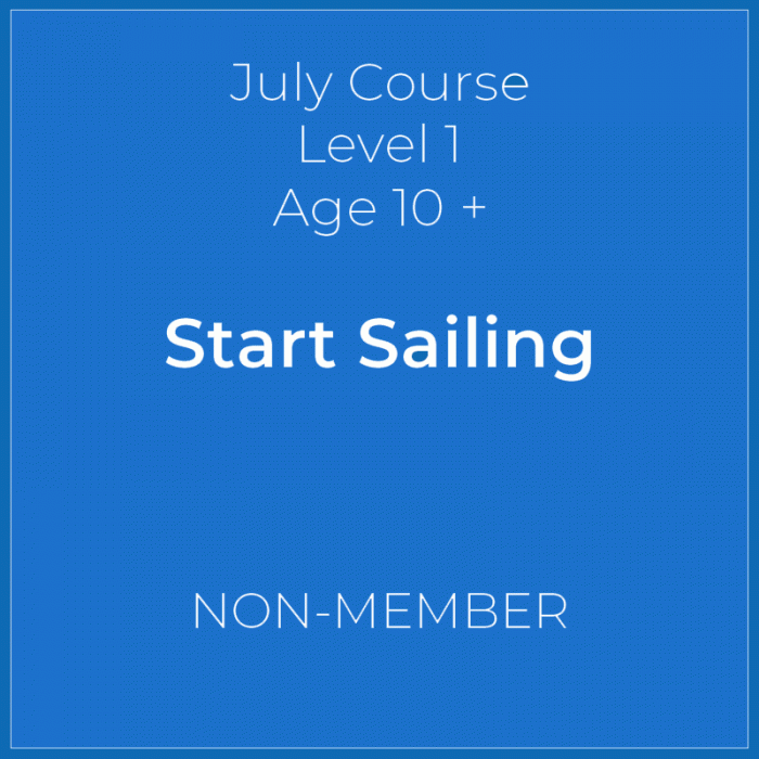 July Course 1 Start Sailing - Non-Member Level 1